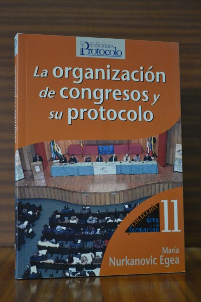 LA ORGANIZACIN DE CONGRESOS Y SU PROTOCOLO